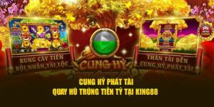 cung hỷ phát tài king88